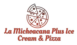 La Michoacana Plus Ice Cream & Pizza