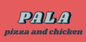 Pala Pizza and Chicken