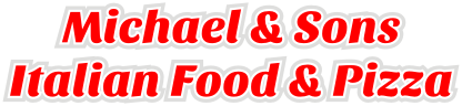 Michael & Sons Italian Food & Pizza logo