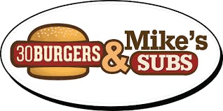 30 Burgers & Mike's Subs