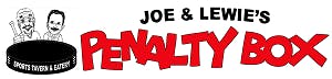 Joe & Lewie's Penalty Box