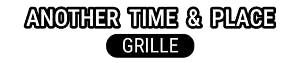 Another Time & Place Grille