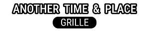 Another Time & Place Grille logo