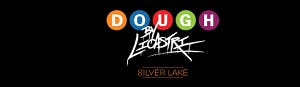 Dough by Licastri Silver Lake