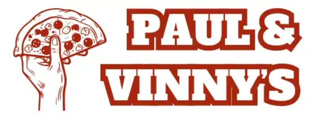 Paul and Vinny's Pizza