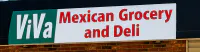 Viva Mexican Grocery & Deli