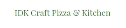 IDK Craft Pizza & Kitchen logo