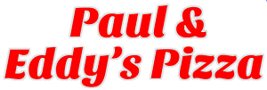 Paul & Eddy's Pizza