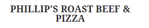 Phillip's Roast Beef & Pizza