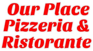 Our Place Pizzeria & Ristorante Logo