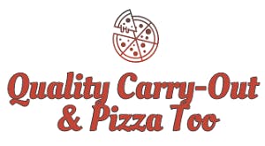 Quality Carry-Out & Pizza Too