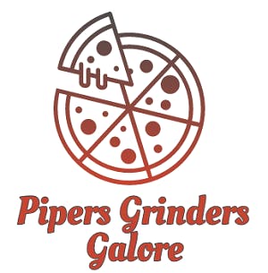 Pipers Grinders Galore