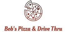 Bob's Pizza & Drive Thru