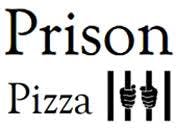Prison Pizza