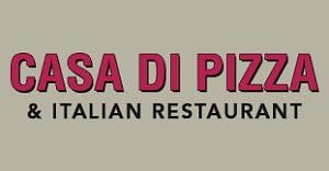 Casa Di Pizza & Italian Restaurant