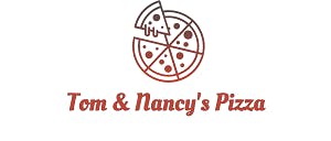 Tom & Nancy's Pizza