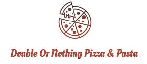 Double Or Nothing Pizza & Pasta Logo