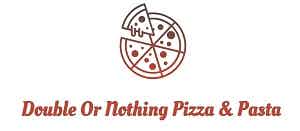 Double Or Nothing Pizza & Pasta logo
