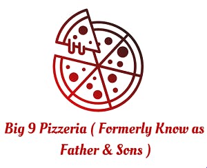 Big 9 Pizzeria (Formerly Known as Father & Sons) Logo