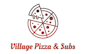 Village Pizza & Subs logo
