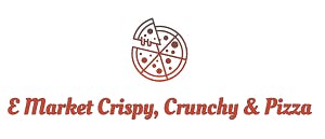 E Market Crispy, Crunchy & Pizza