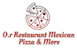 O.r. Restaurant Mexican Pizza & More logo