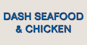 Dash Seafood & Chicken logo